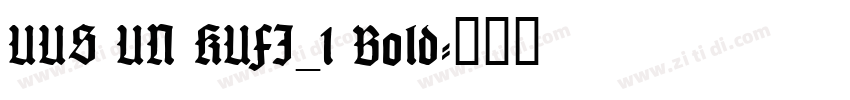 UUS UN KUFI_1 Bold字体转换